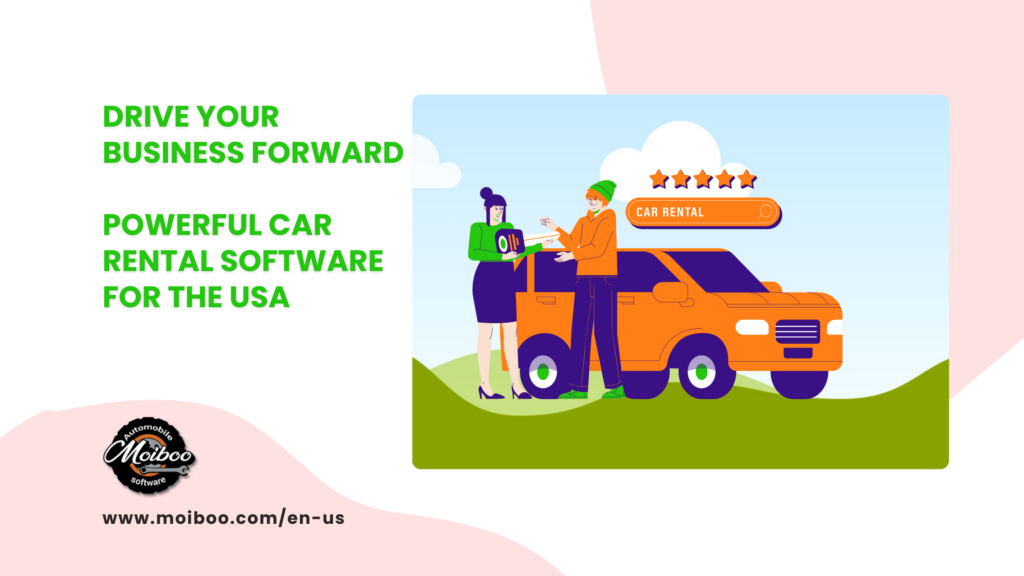 Drive Your Business Forward: Powerful Car Rental Software For The USA ...